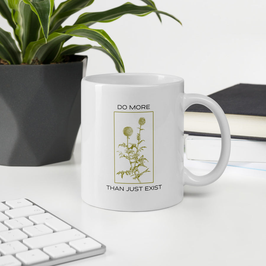 Do More Than Just Exist Mug