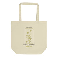 Do More Than Just Exist Tote Bag