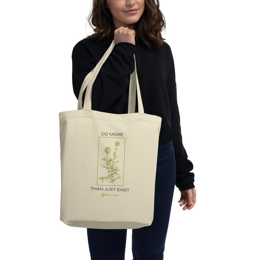 Do More Than Just Exist Tote Bag