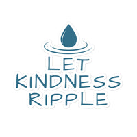 Let Kindness Ripple Sticker