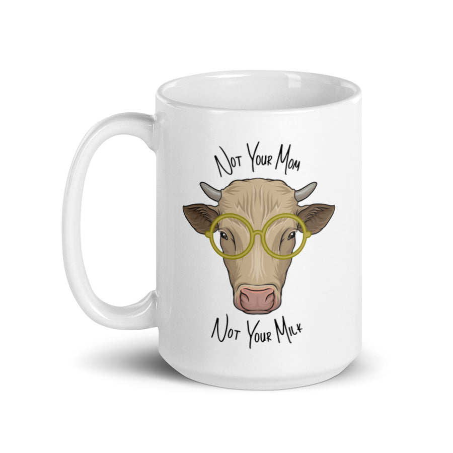 Not Your Mom Mug